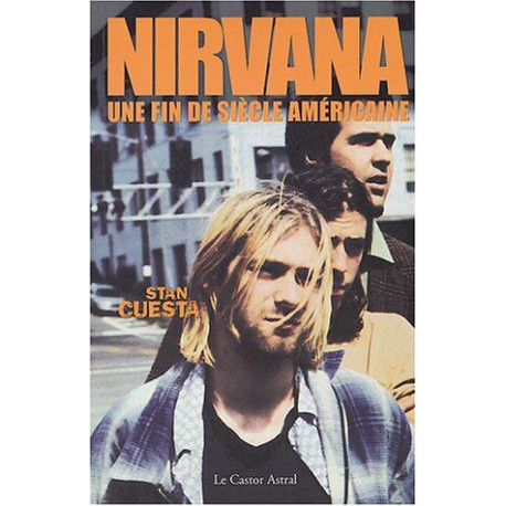 Nirvana une fin de siècle américaine