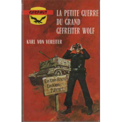 La petite guerre du grand gefreiter wolf
