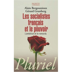 Les socialistes français et le pouvoir : L'ambition et le remords