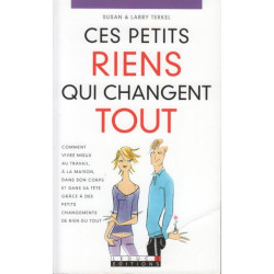 Ces petits riens qui changent tout