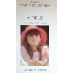 Aurelie ou les charmes de l'enfance