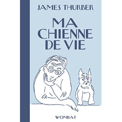 Ma chienne de vie