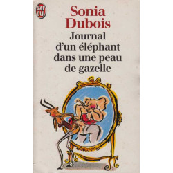 Journal d'un éléphant dans une peau de gazelle