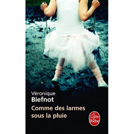 Comme des larmes sous la pluie