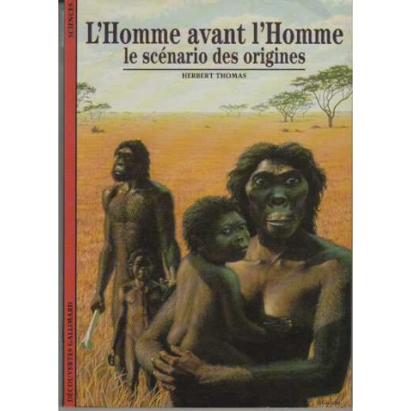 L'Homme avant l'homme : Le scénario des origines