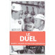 Le duel : Anquetil-Poulidor histoire d'une confrontation:...