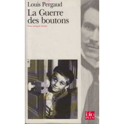 La Guerre des boutons. Roman de ma douzième année texte + dossier