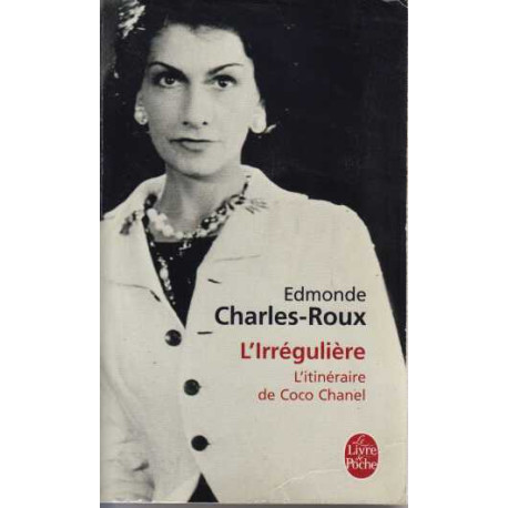 L'Irrégulière ou mon itinéraire Coco Chanel