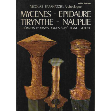 Mycenes-epidaure-tirynthe-nauplieirynthe-nauplie