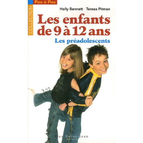 Les enfants de 9 à 12 Ans : Les préadolescents