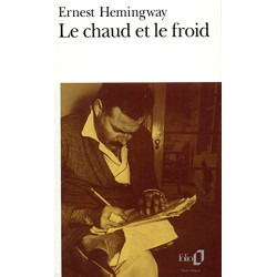 Le chaud et le froid: Un poème et sept nouvelles