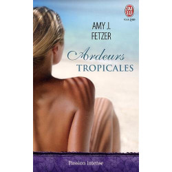 Ardeurs tropicales