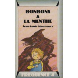 Bonbons a la menthe / et autres histoires sauvages et apprivoisees...