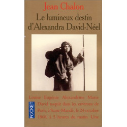Le lumineux destin d'Alexandra David-Néel