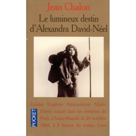 Le lumineux destin d'Alexandra David-Néel