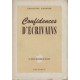 Confidences d'ecrivains