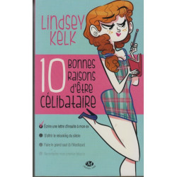 10 bonnes raisons d'être célibataire