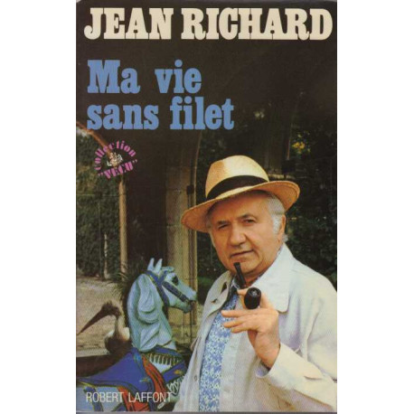 Ma vie sans filet: Souvenirs