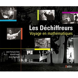 Les Déchiffreurs : Voyage en mathématiques