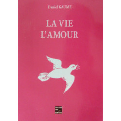 La vie l'amour