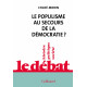 Le populisme au secours de la démocratie