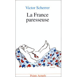 La France paresseuse