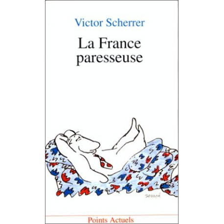La France paresseuse