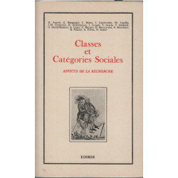 Classes et catégories sociales: Aspects de la recherche
