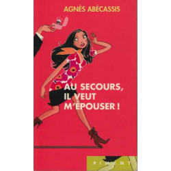 Au Secours Il Veut m'Epouser