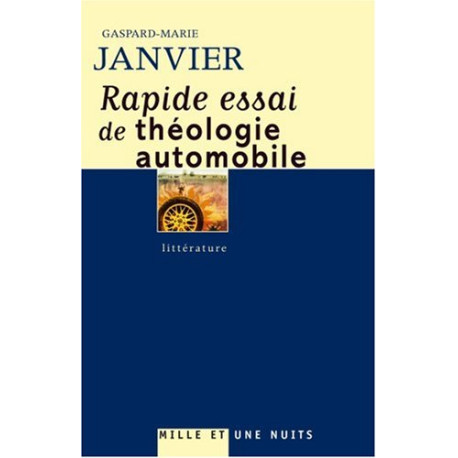 Rapide essai de théologie automobile