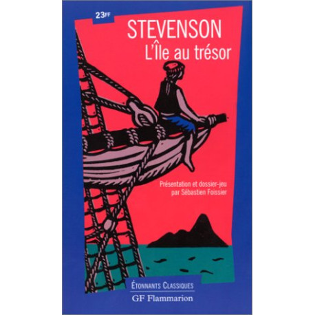 L'Ile au trésor : Extraits - Présentation - Notes - Chronologie -...