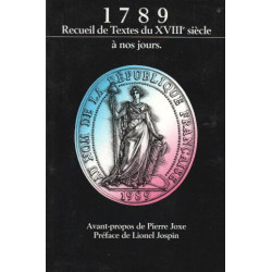 1789 Recueil de textes et documents du XVIIIe siècle à nos jours...