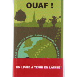 Ouaf ou la ruralité n'est plus ce qu'elle était
