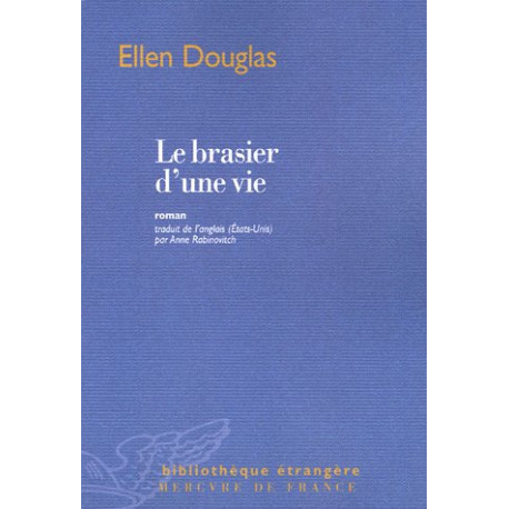 Le brasier d'une vie