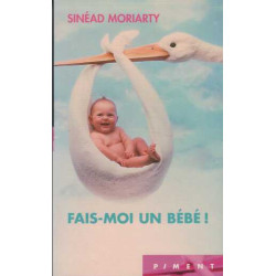 Fais-moi un bébé