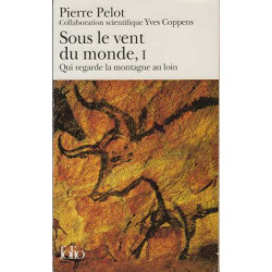 Sous le vent du monde - I - Qui regarde la montagne au loin