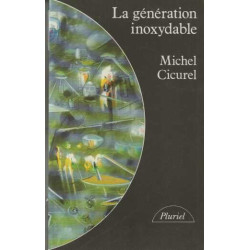 La generation inoxydable
