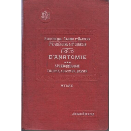 Precis d'anatomie spanchnologie Thorax abdomen bassin