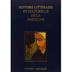 HISTOIRE LITTERAIRE ET CULTURELLE de la bretagne