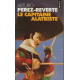 Capitaine alatriste- les aventures du capitaine