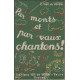 Par monts et par vaux chantons