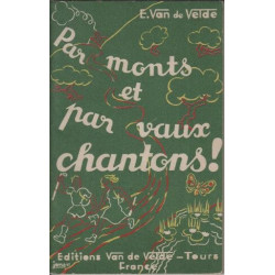 Par monts et par vaux chantons