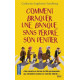 Comment braquer une banque sans perdre son dentier