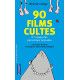 90 livres cultes / 90 films cultes à l'usage des personnes pressées