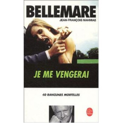 Je me vengerai 40 rancunes mortelles