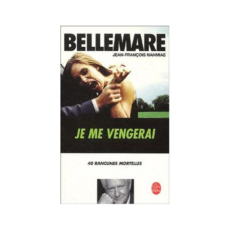 Je me vengerai 40 rancunes mortelles