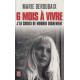 Six mois à vivre