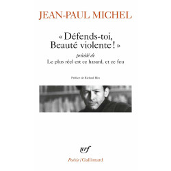 Defends-toi beaute violente: Précédé de Le plus réel est ce hasard...