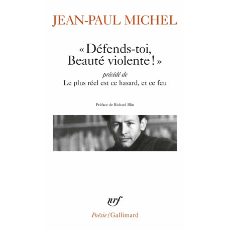Defends-toi beaute violente: Précédé de Le plus réel est ce hasard...