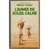 L'annee du soleil calme